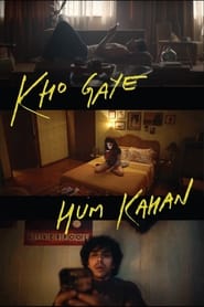 Kho Gaye Hum Kahan (2023) Hindi